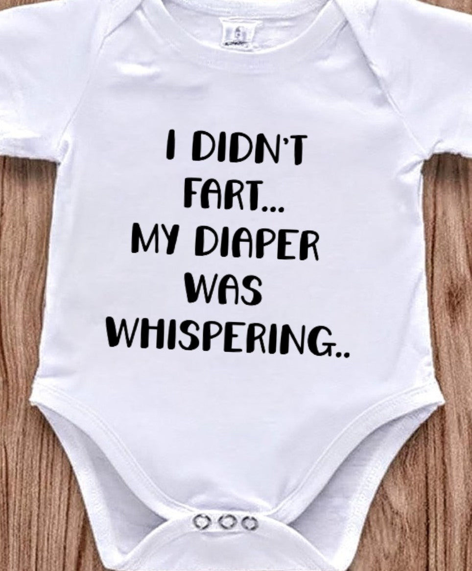"I DIDNT FART, MY DIAPER WAS WHISPERING" Baby Funsie